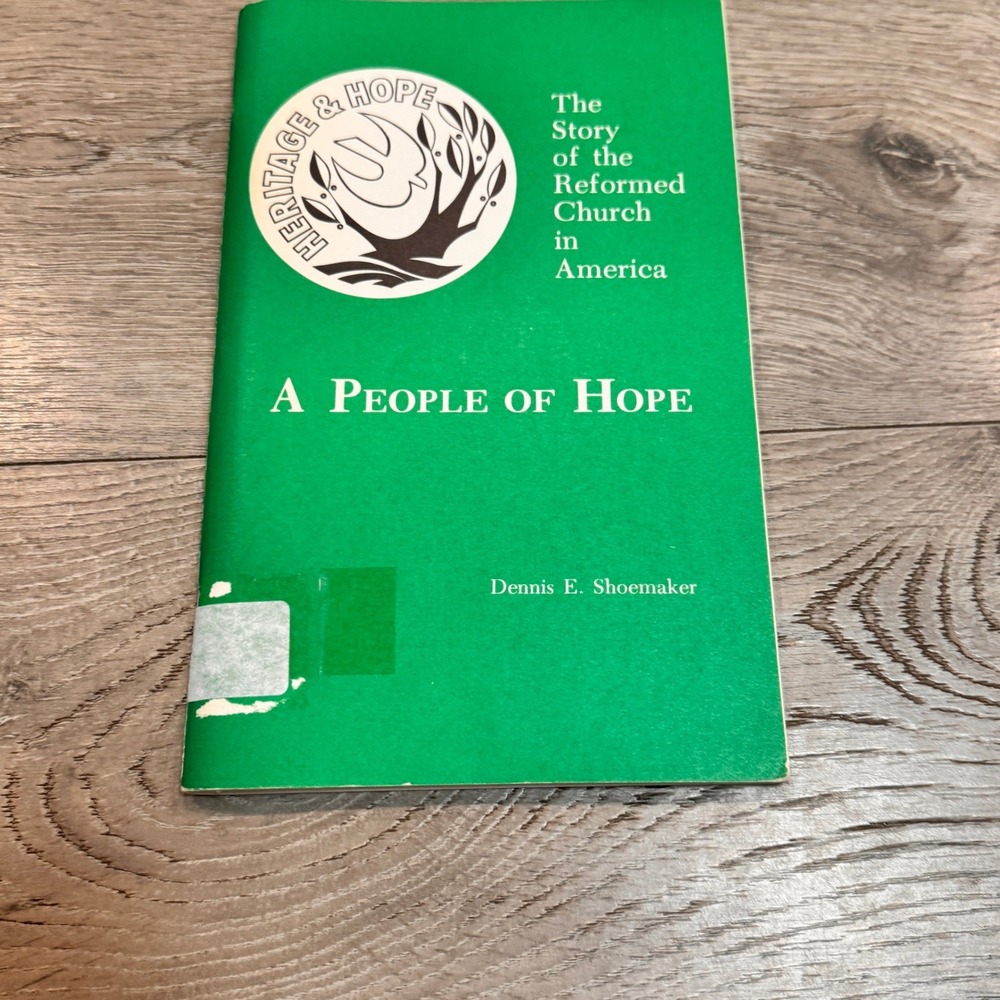 A People of Hope The Story of‎ the Reformed Church in America book Shoemaker